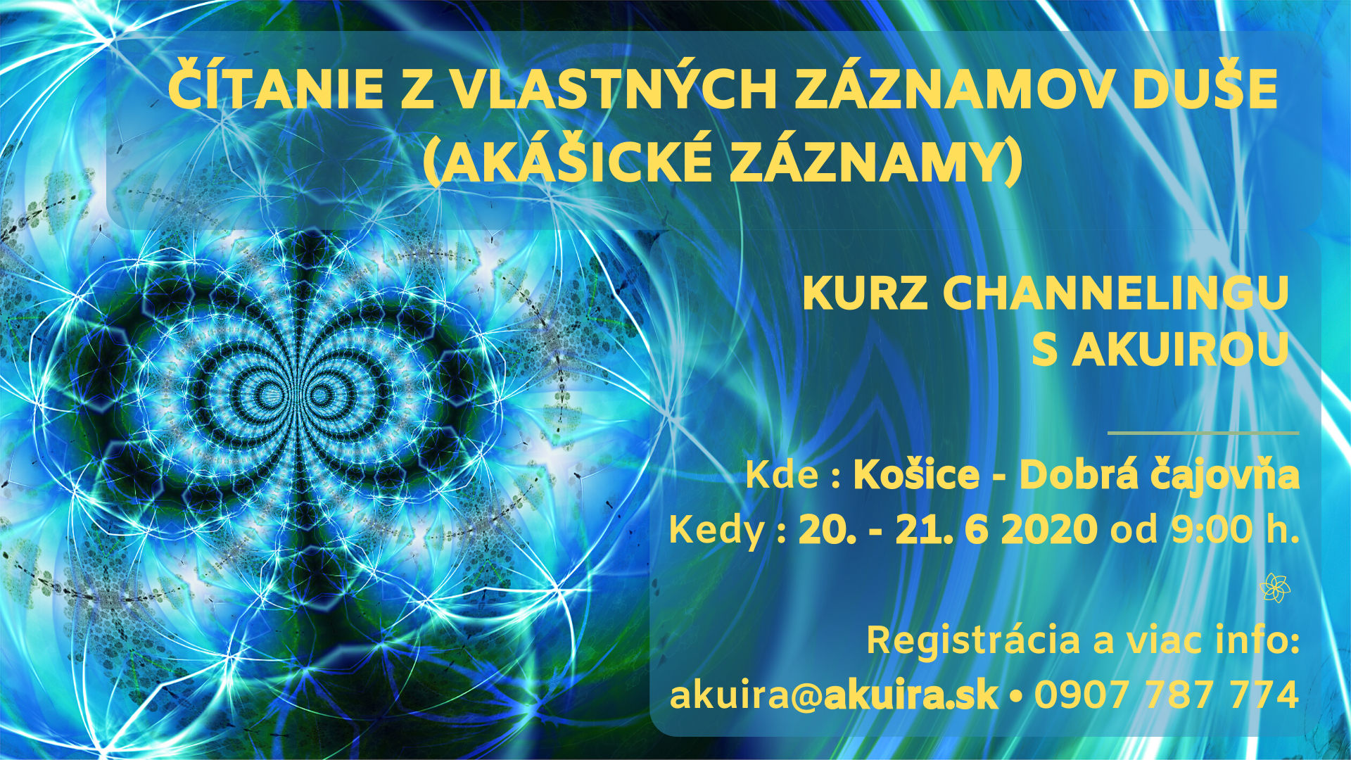 Akuira kurz channelingu Košice 20 jún 2020
