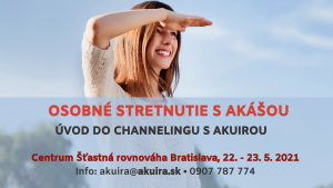 Uvod do channelingu Akuira Bratislava 22-23.maja 2021